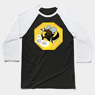 A Bee Hee Baseball T-Shirt